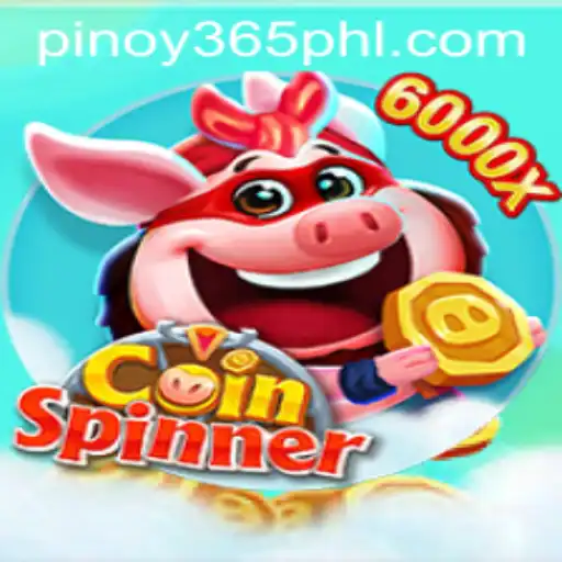 Discover the Thrilling World of CoinSpinner and Its Popularity on Pinoy 365
