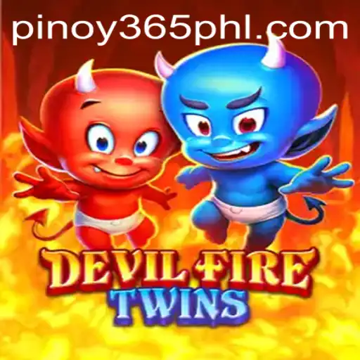 An In-Depth Look at 'DevilFireTwins': The Exciting New Game with a Pinoy Twist
