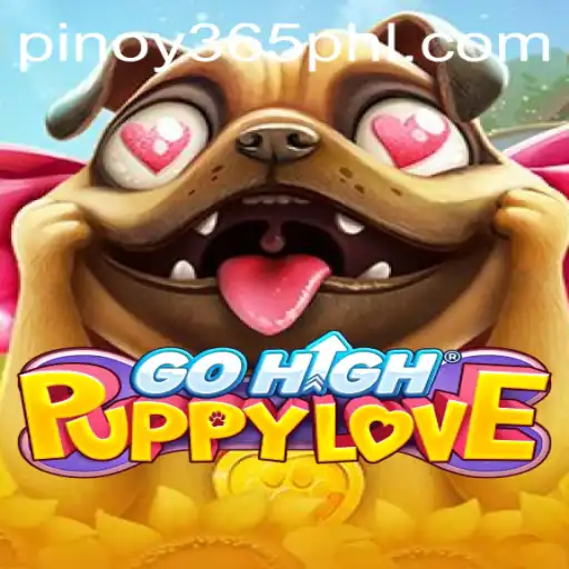 Discovering GoHighPuppyLove: A New Craze with a Pinoy Twist