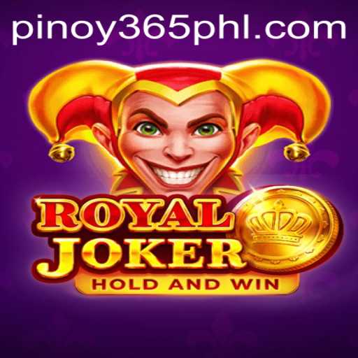 Exploring Royaljoker in Pinoy 365: A Comprehensive Guide
